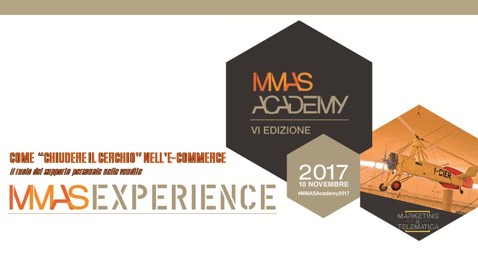 Chiudere il cerchio nell ecommerce-MMAS Academy 2017-Alberto Aliverti